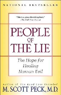 People of the Lie: The Hope for Healing Human Evil