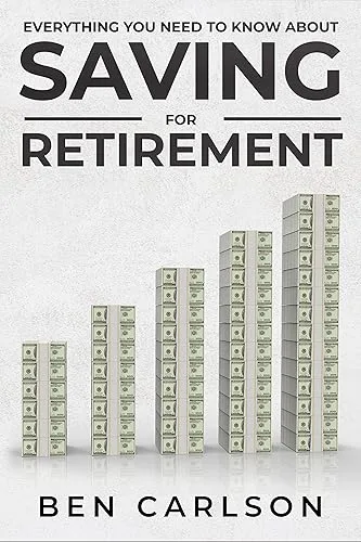 Everything You Need To Know About Saving For Retirement