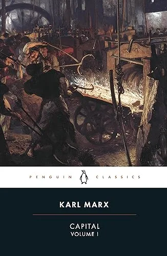 Capital: A Critique of Political Economy Volume 1
