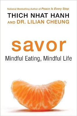 Savor: Mindful Eating, Mindful Life cover