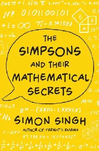 The Simpsons and Their Mathematical Secrets