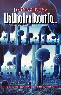 We Who Are About To...