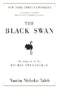The Black Swan: The Impact of the Highly Improbable