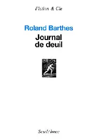 Journal de deuil. 26 octobre 1977–15 septembre 1979