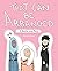 That Can Be Arranged: A Muslim Love Story