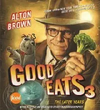 Good Eats 3: The Later Years