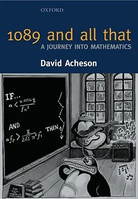 1089 and All That: A Journey into Mathematics