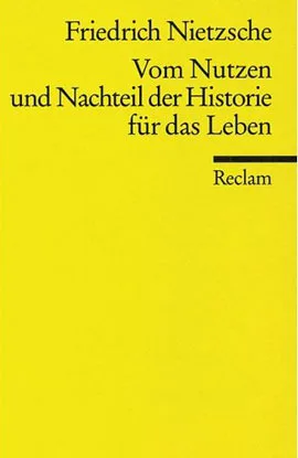 Vom Nutzen und Nachteil der Historie für das Leben cover