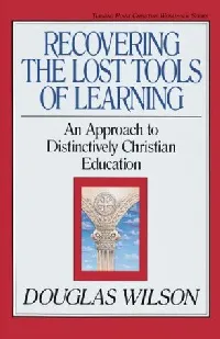 Recovering the Lost Tools of Learning