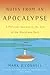 Notes from an Apocalypse: A Personal Journey to the End of the World and Back