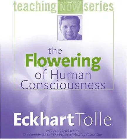 The Flowering of Human Consciousness (The Power of Teaching Now Series) cover