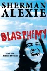 Blasphemy: New and Selected Stories cover