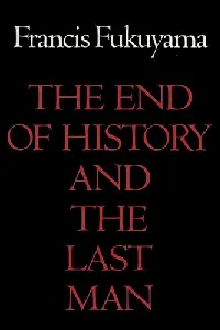 The End of History and the Last Man