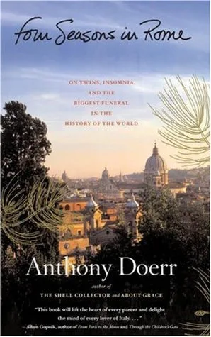 Four Seasons in Rome: On Twins, Insomnia, and the Biggest Funeral in the History of the World cover