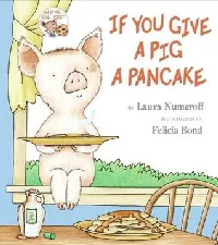 If You Give a Pig a Pancake