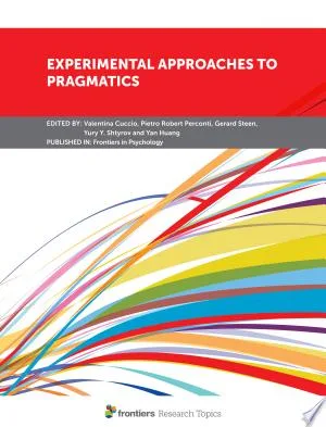 Experimental Approaches to Pragmatics