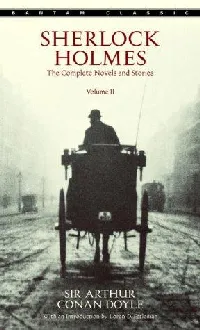 Sherlock Holmes. The Complete Novels and Stories II