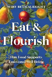 Eat & Flourish: How Food Supports Emotional Well-Being