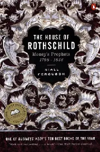 The House of Rothschild, Vol 1: Money's Prophets, 1798-1848