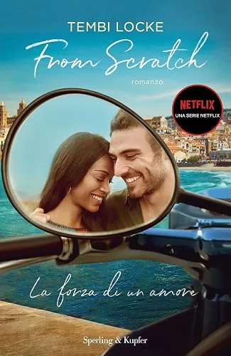 From Scratch: la forza di un amore cover