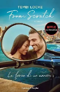 From Scratch: la forza di un amore