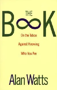 The Book: On the Taboo Against Knowing Who You Are