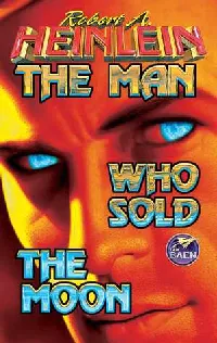 The Man Who Sold the Moon