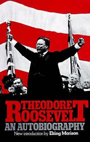 The autobiography of Theodore Roosevelt