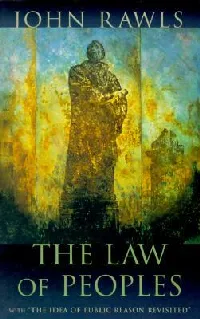 The Law of Peoples with The Idea of Public Reason Revisited