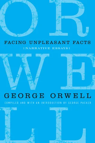 Facing Unpleasant Facts: Narrative Essays cover