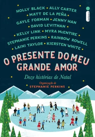 O Presente do Meu Grande Amor: Doze Histórias de Natal