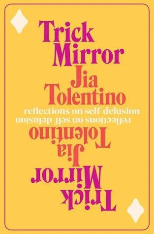 Trick Mirror: Reflections on Self-Delusion