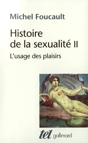 Histoire de la sexualité 2. L'usage des plaisirs