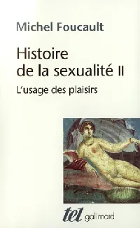 Histoire de la sexualité 2. L'usage des plaisirs