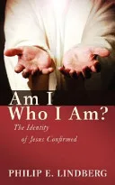 Am I Who I Am?