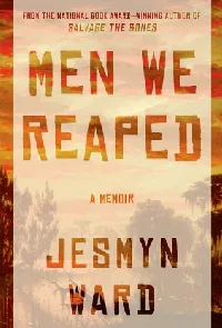 Men We Reaped: A Memoir