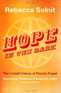 Hope in the Dark: The Untold History of People Power