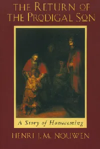 The Return of the Prodigal Son: A Story of Homecoming