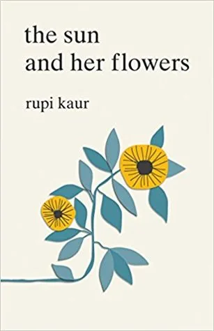 The Sun and Her Flowers by Rupi Kaur — book cover