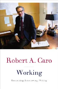 Working: Researching, Interviewing, Writing