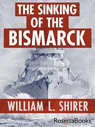The Sinking of the Bismarck