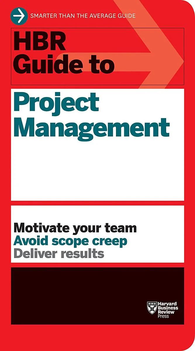 HBR Guide to Project Management (HBR Guide Series) cover