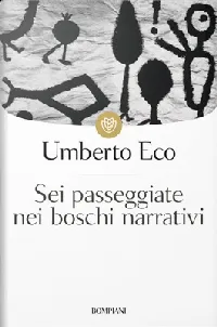 Sei passeggiate nei boschi narrativi
