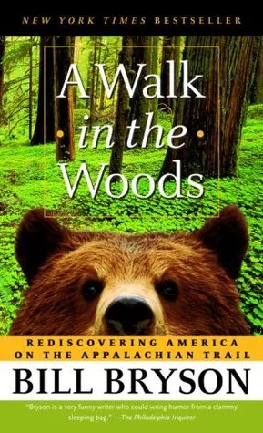 A Walk in the Woods: Rediscovering America on the Appalachian Trail by Bill Bryson — book cover