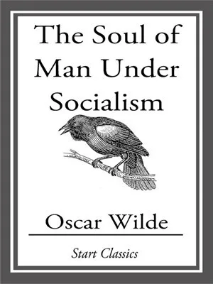 The Soul of Man Under Socialism cover
