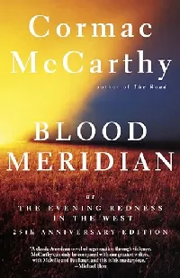 Blood Meridian, or, the Evening Redness in the West