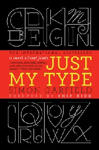 Just My Type: A Book About Fonts