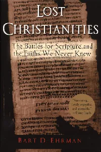 Lost Christianities: The Battles for Scripture and the Faiths We Never Knew