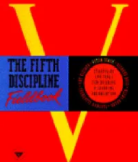 The Fifth Discipline Fieldbook: Strategies and Tools for Building a Learning Organization