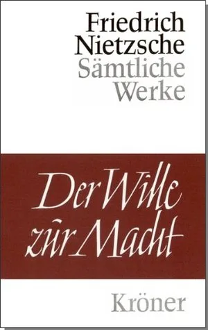 Der Wille zur Macht: Versuch einer Umwertung aller Werte cover